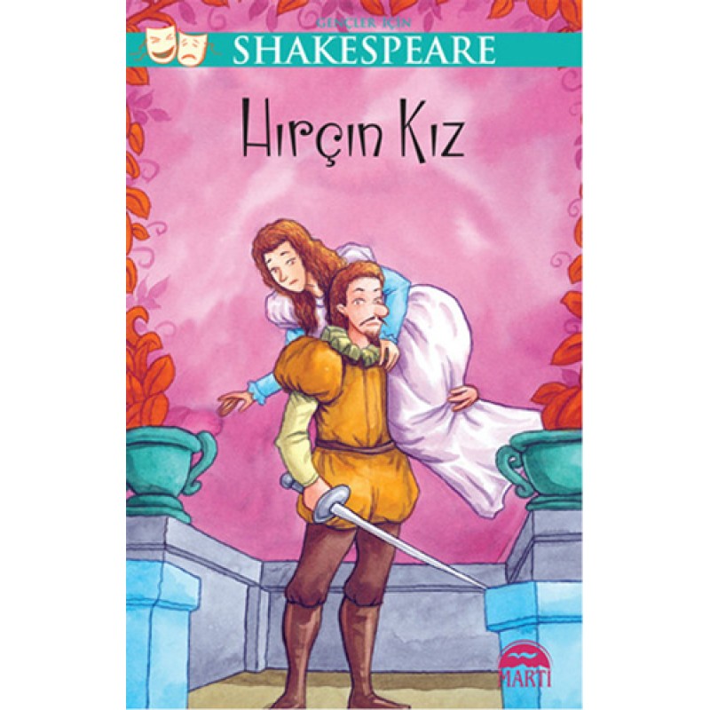 Gençler İçin Shakespeare - Hırçın Kız Gençler İçin Shakespeare - Hırçın Kız