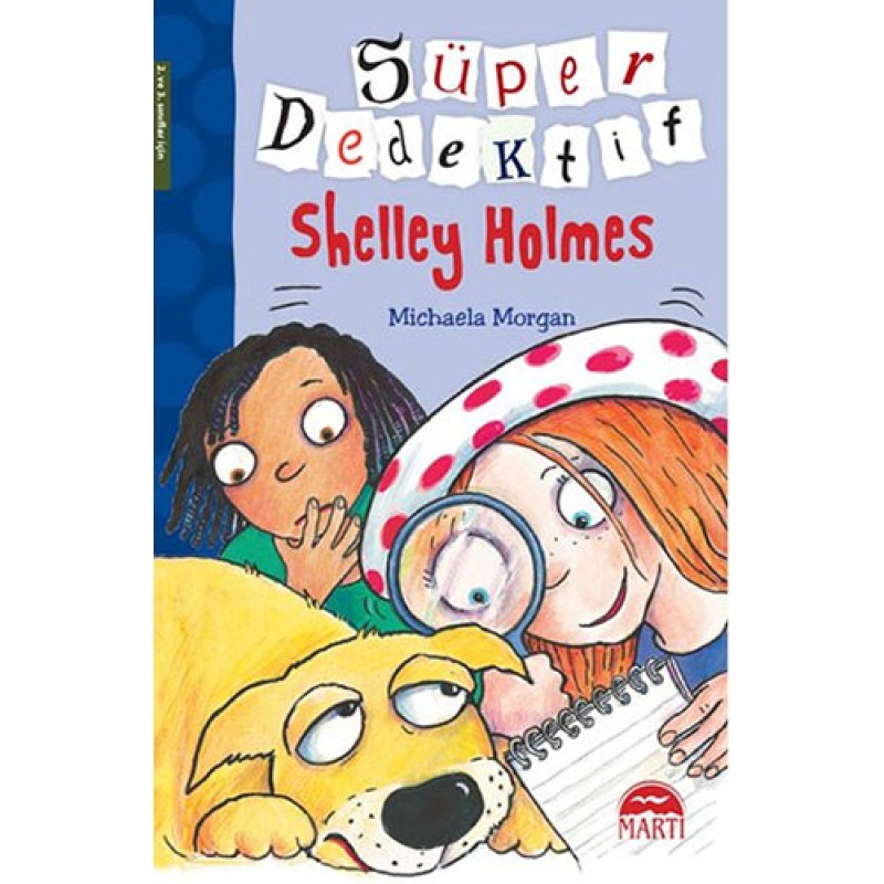 Süper Dedektif Shelley Holmes Süper Dedektif Shelley Holmes