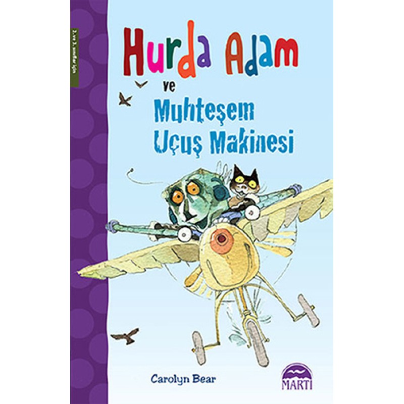 Hurda Adam ve Muhteşem Uçuş Makinesi Hurda Adam ve Muhteşem Uçuş Makinesi