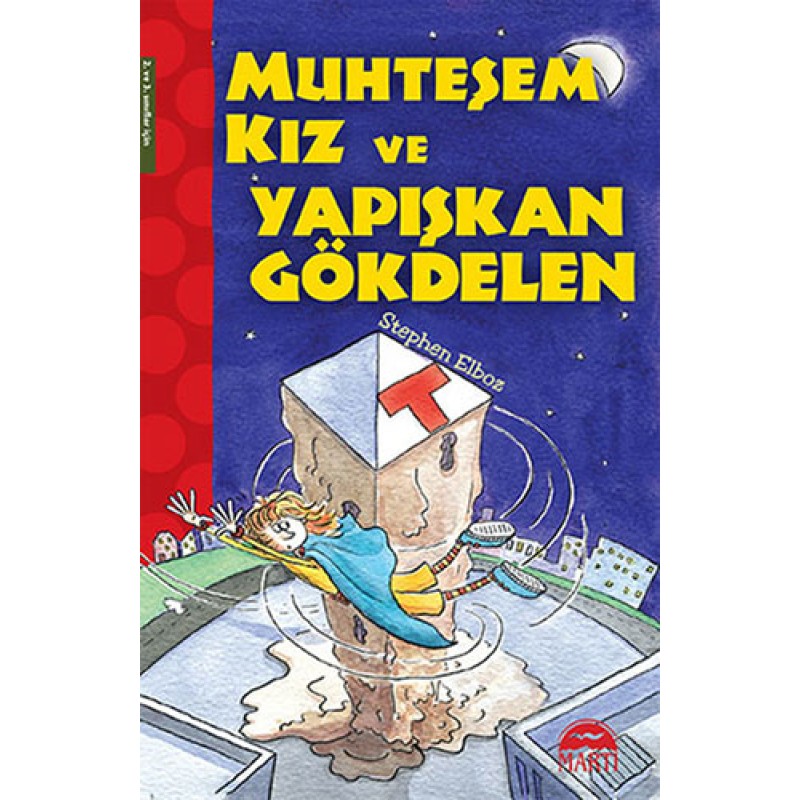 Muhteşem Kız ve Yapışkan Gökdelen Muhteşem Kız ve Yapışkan Gökdelen