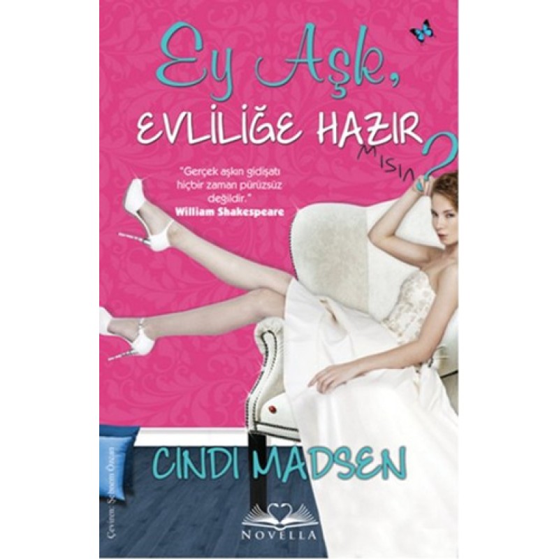 Ey Aşk, Evliliğe Hazır mısın? Ey Aşk, Evliliğe Hazır mısın?