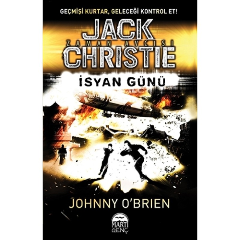 Jack Christie Zaman Avcısı : İsyan Günü Jack Christie Zaman Avcısı : İsyan Günü