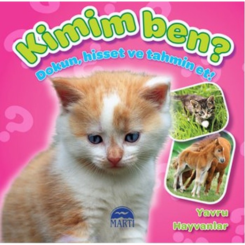Kimim Ben? - Yavru Hayvanlar Kimim Ben? - Yavru Hayvanlar