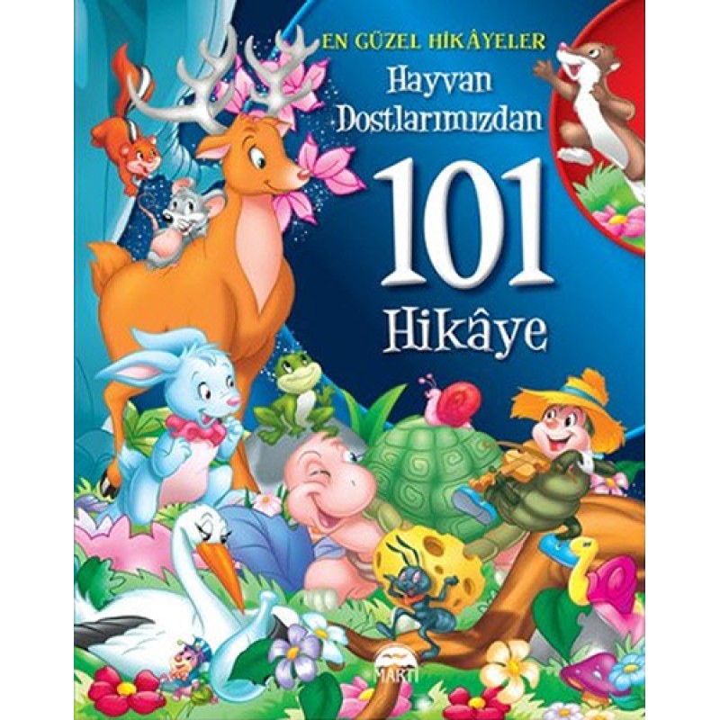 Hayvan Dostlarımızdan 101 Hikâye (Ciltli) Hayvan Dostlarımızdan 101 Hikâye (Ciltli)