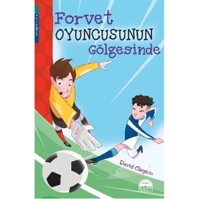 Forvet Oyuncusunun Gölgesinde Forvet Oyuncusunun Gölgesinde