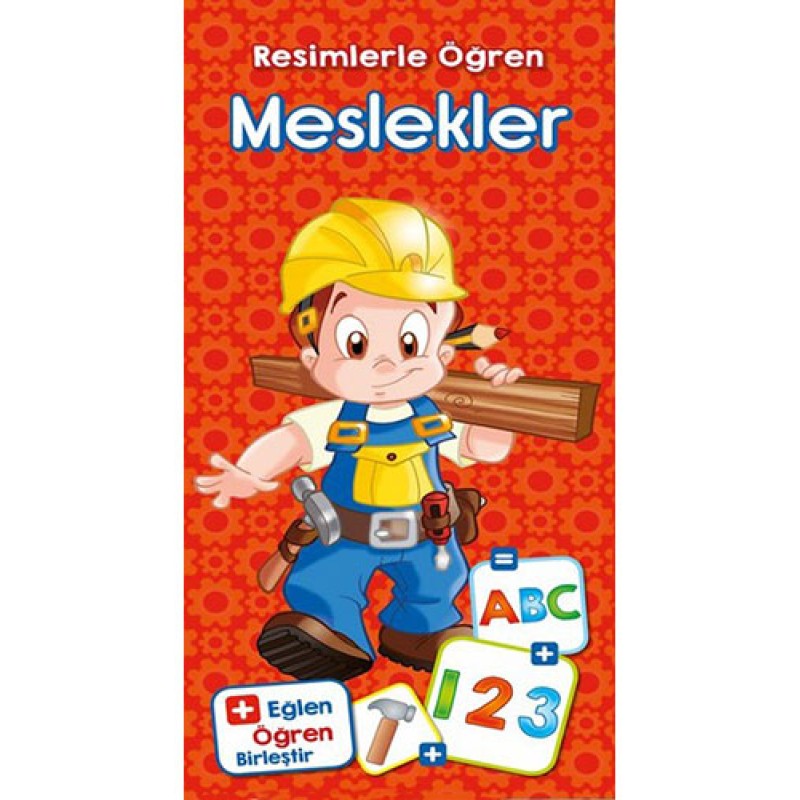 Resimlerle Öğren - Meslekler (Ciltli) Resimlerle Öğren - Meslekler (Ciltli)