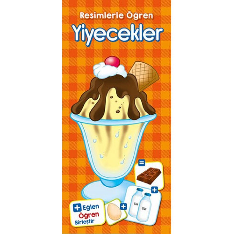 Resimlerle Öğren - Yiyecekler (Ciltli) Resimlerle Öğren - Yiyecekler (Ciltli)