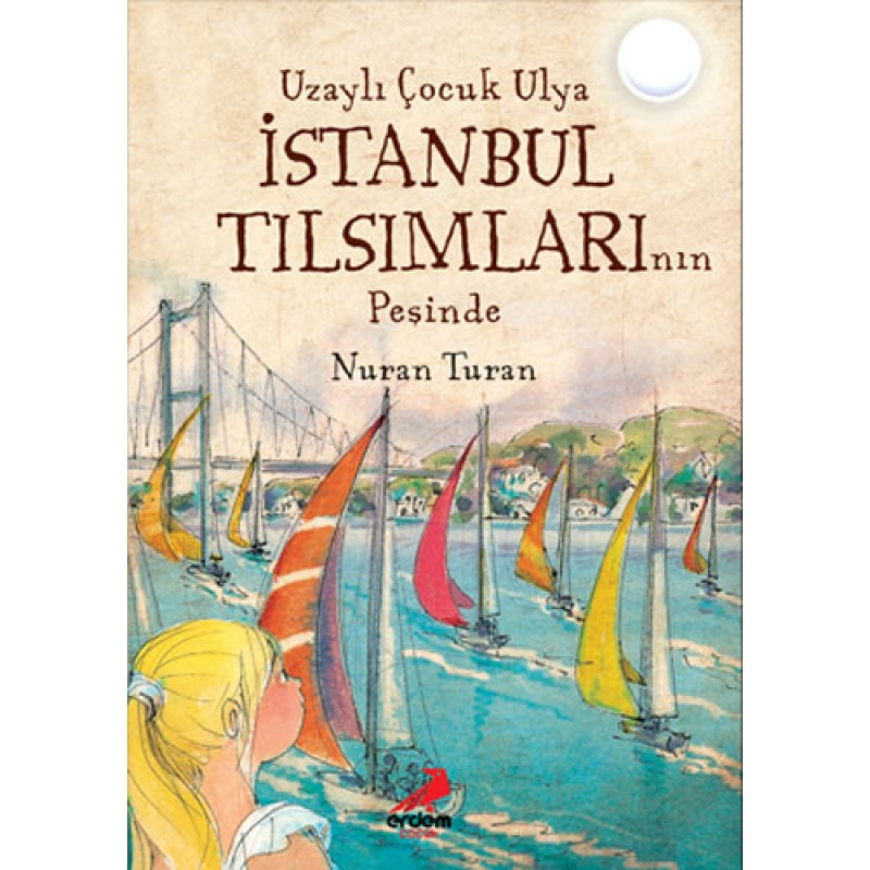 Uzaylı Çocuk Ulya - İstanbul Tılsımlarının Peşinde