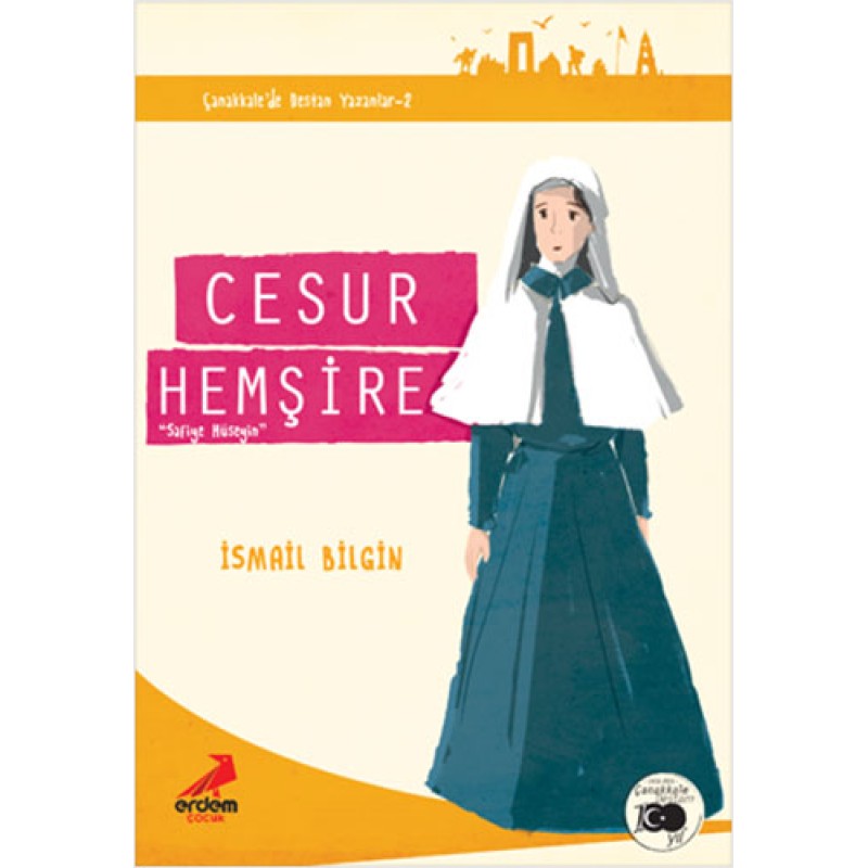 Çanakkale'de Destan Yazanlar 2 - Cesur Hemşire Çanakkale'de Destan Yazanlar 2 - Cesur Hemşire