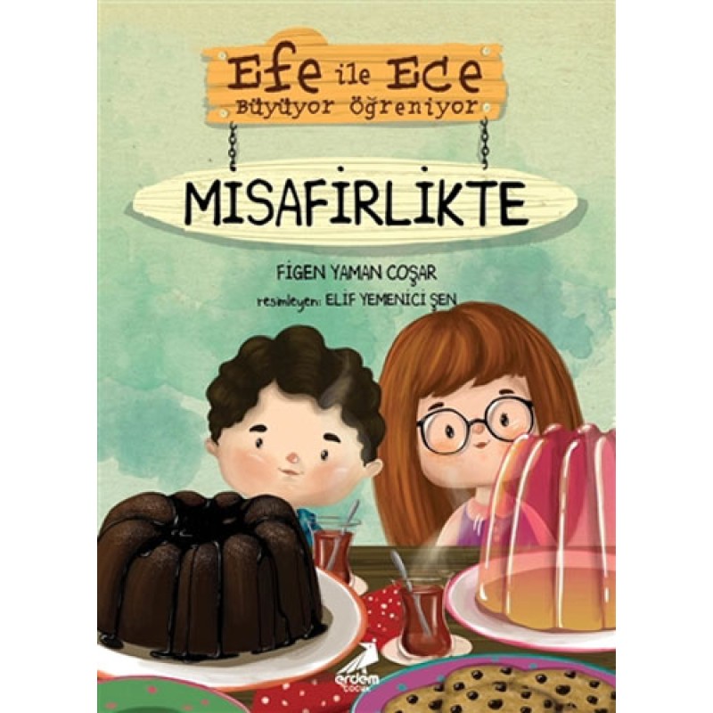 Efe ile Ece Büyüyor Öğreniyor - Misafirlikte Efe ile Ece Büyüyor Öğreniyor - Misafirlikte