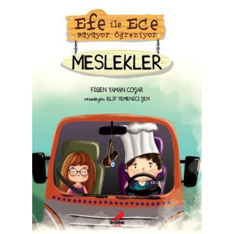 Efe ile Ece Büyüyor Öğreniyor - Meslekler Efe ile Ece Büyüyor Öğreniyor - Meslekler