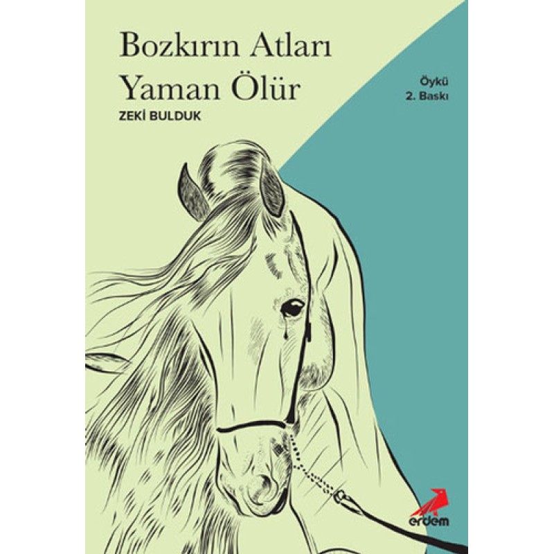 Bozkırın Atları Yaman Ölür Bozkırın Atları Yaman Ölür