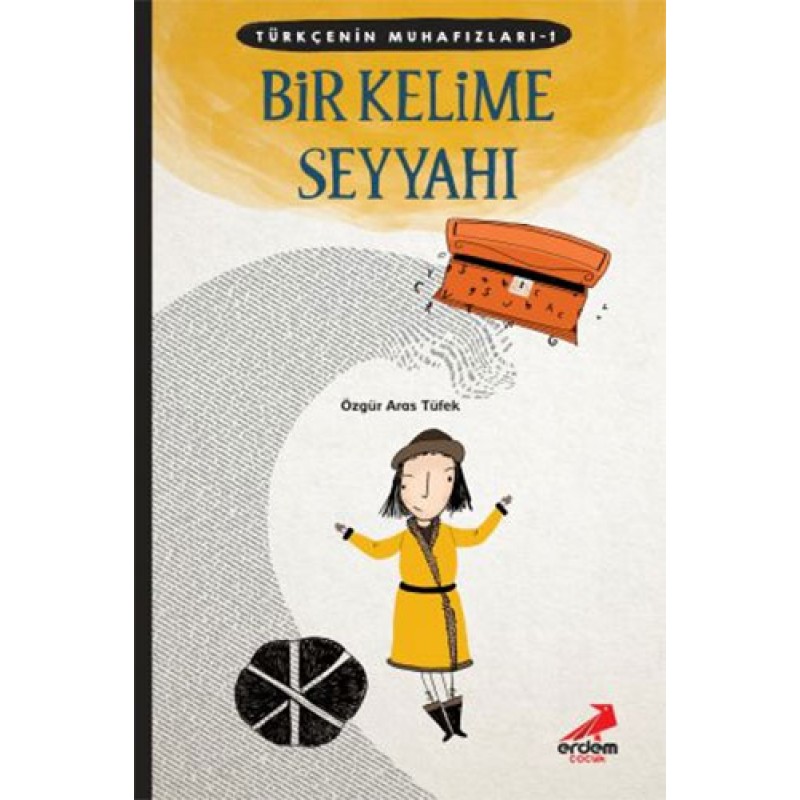 Türkçenin Muhafızları 1 - Bir Kelime Seyyahı Türkçenin Muhafızları 1 - Bir Kelime Seyyahı