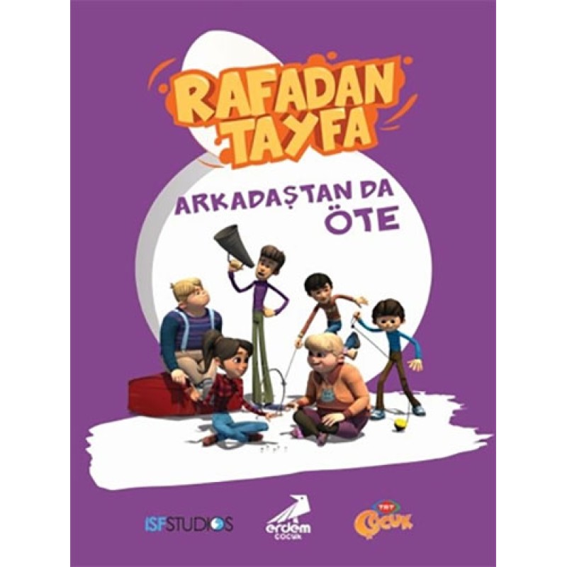 Rafadan Tayfa - Arkadaştan da Öte