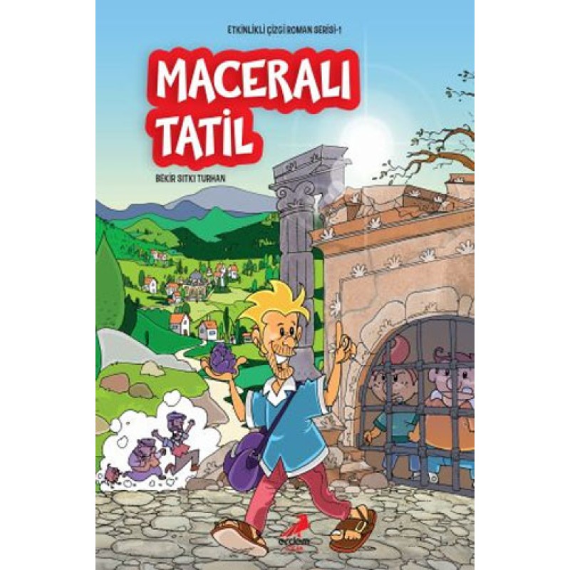 Etkinlikli Çizgi Roman Serisi 1 - Maceralı Tatil Etkinlikli Çizgi Roman Serisi 1 - Maceralı Tatil