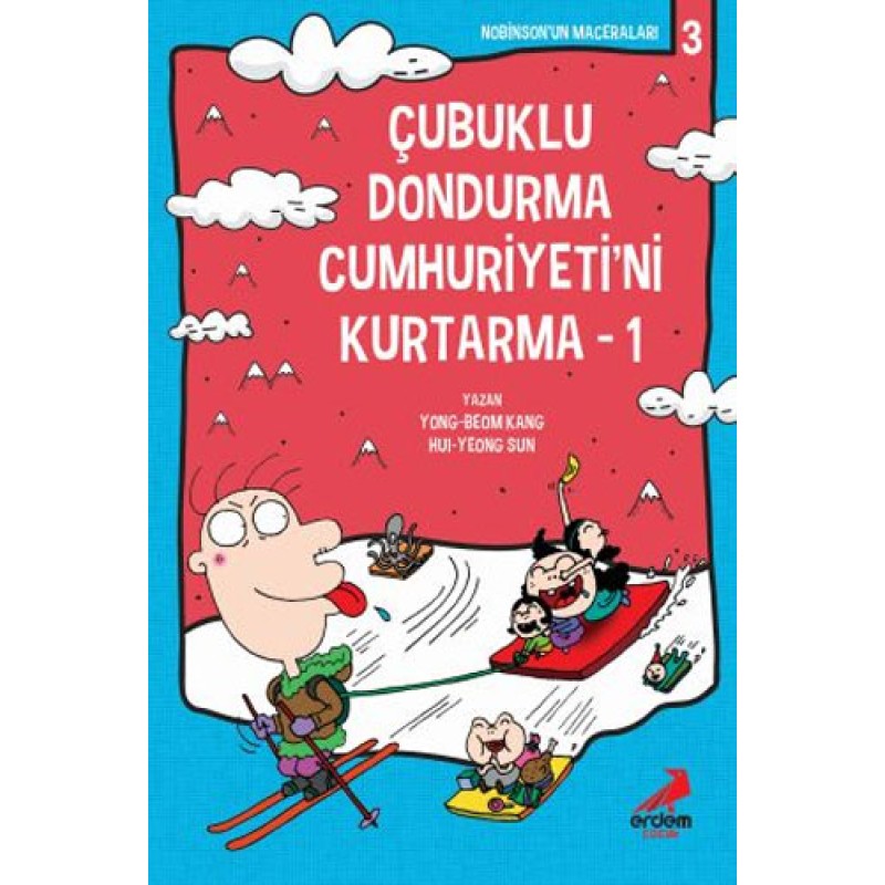 Nobinson'un Maceraları 3 - Çubuklu Dondurma Cumhuriyetini Kurtarma 1 Nobinson'un Maceraları 3 - Çubuklu Dondurma Cumhuriyetini Kurtarma 1
