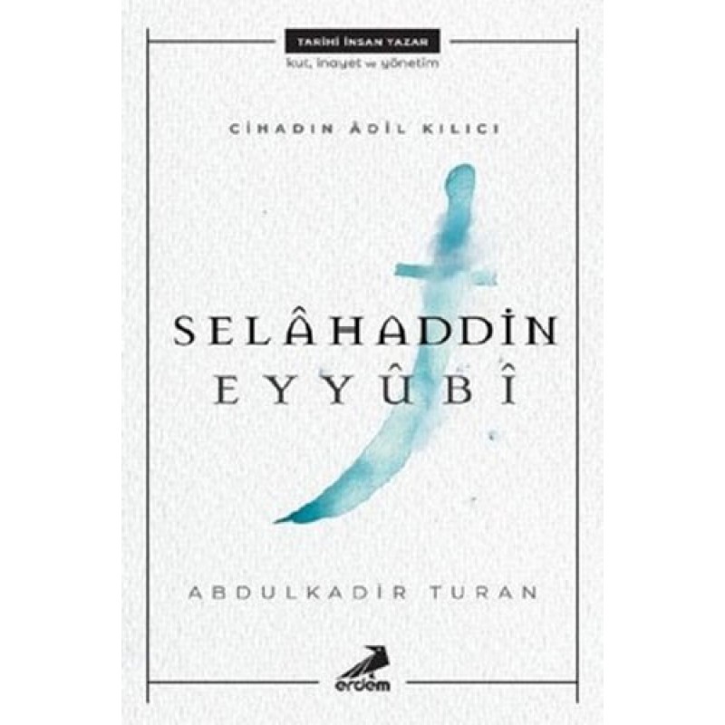 Cihadın Adil Kılıcı - Selahaddin Eyyubi Cihadın Adil Kılıcı - Selahaddin Eyyubi