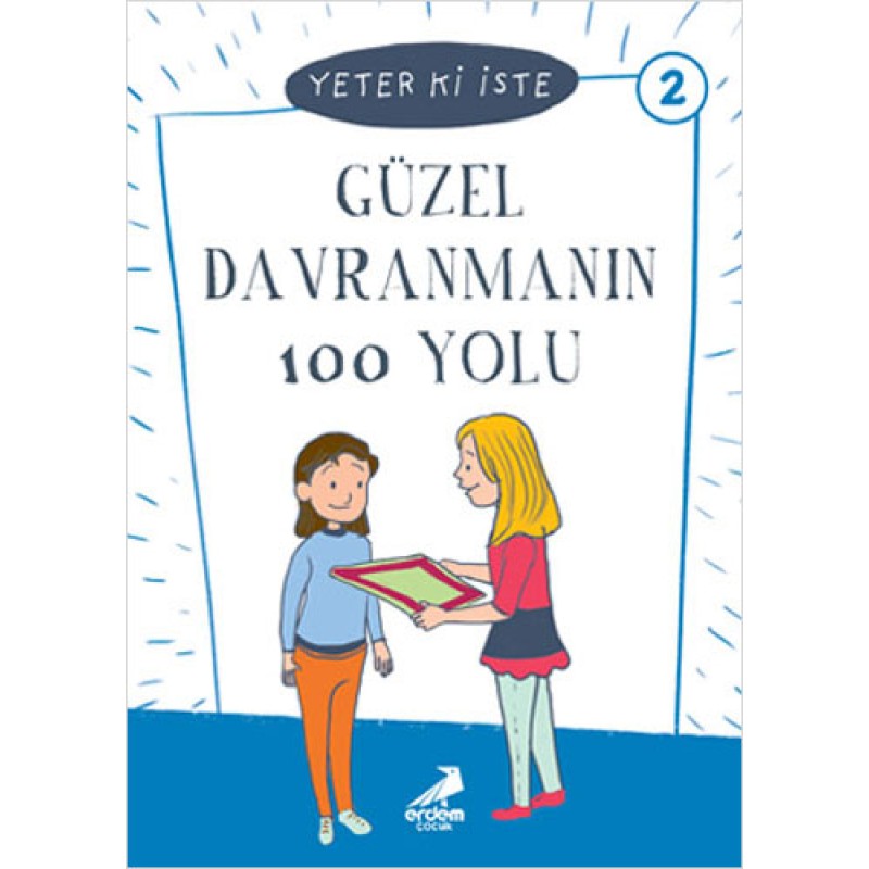 Yeter ki İste 2 - Güzel Davranmanın 100 Yolu