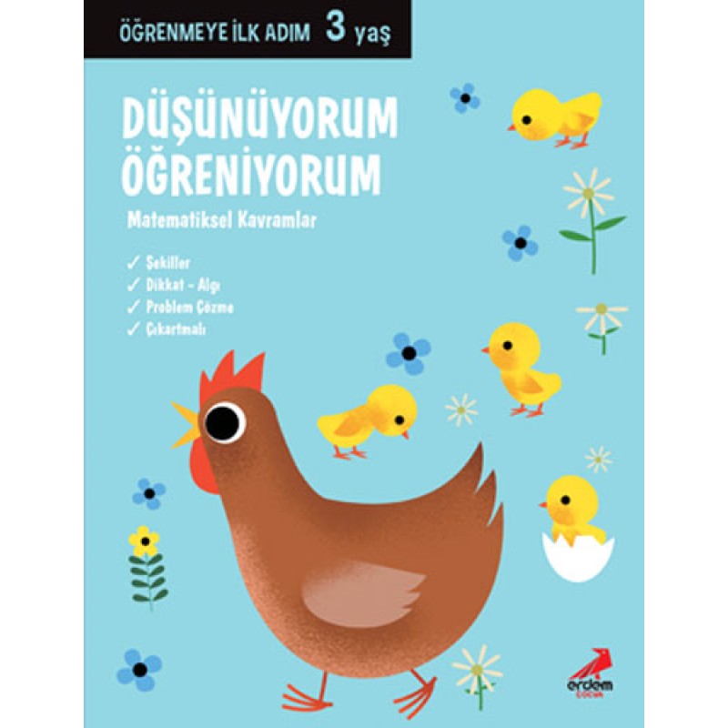 Öğrenmeye İlk Adım 3 Yaş - Düşünüyorum, Öğreniyorum Öğrenmeye İlk Adım 3 Yaş - Düşünüyorum, Öğreniyorum