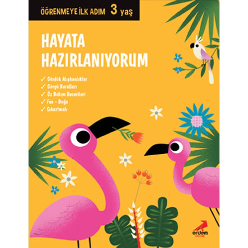 Öğrenmeye İlk Adım 3 Yaş - Hayata Hazırlanıyorum Öğrenmeye İlk Adım 3 Yaş - Hayata Hazırlanıyorum
