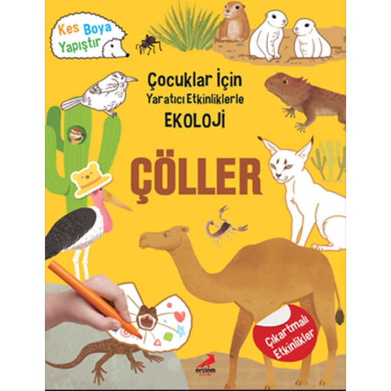 Çocuklar İçin Yaratıcı Etkinliklerle Ekoloji - Çöller