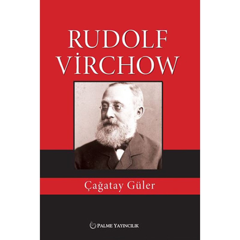Rudolf Virchow Rudolf Virchow