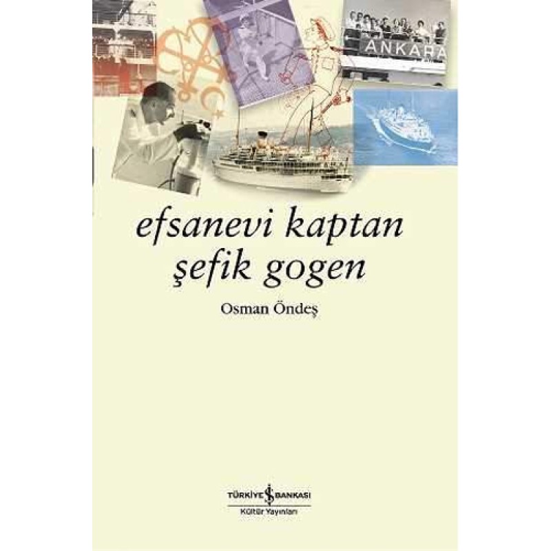 Efsanevi Kaptan Şefik Gogen