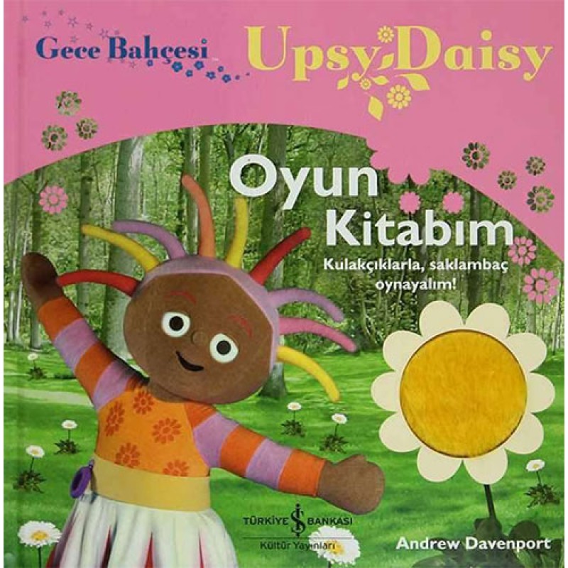 Gece Bahçesi - Upsy Daisy Oyun Kitabım (Ciltli) Gece Bahçesi - Upsy Daisy Oyun Kitabım (Ciltli)