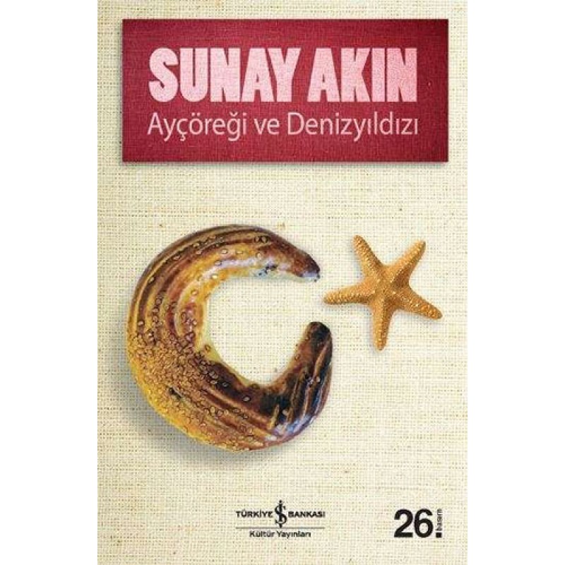 Ayçöreği ve Denizyıldızı Ayçöreği ve Denizyıldızı