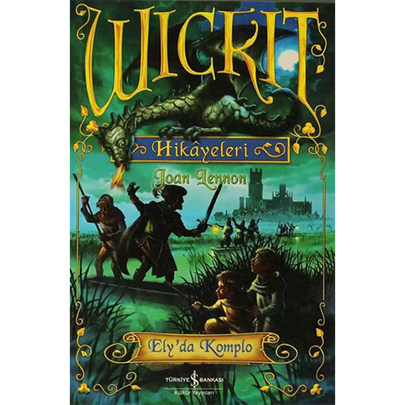 Wickit Hikayeleri - Ely'da Komplo Wickit Hikayeleri - Ely'da Komplo