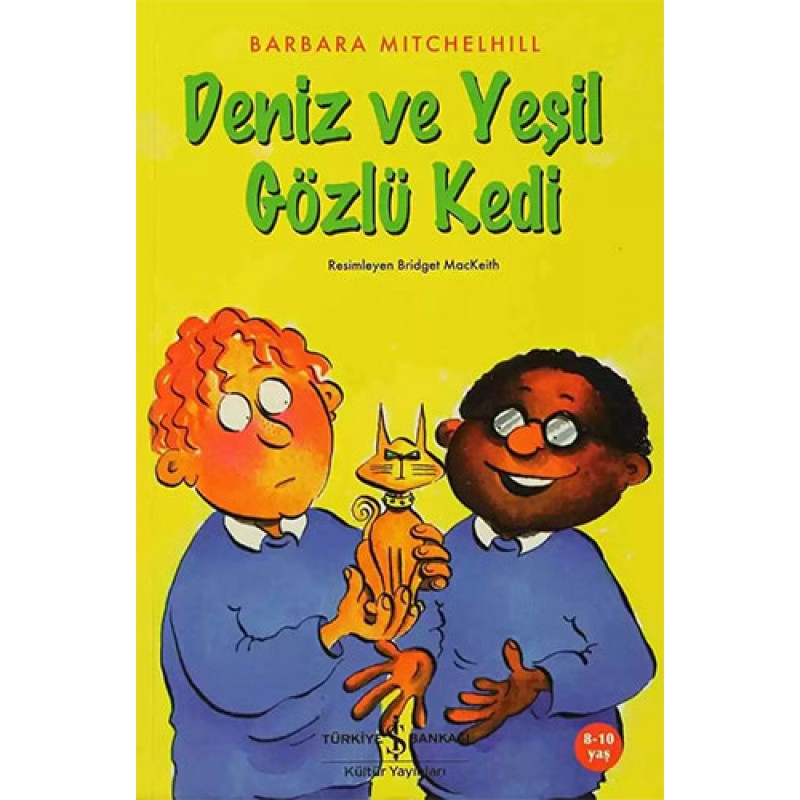 Deniz ve Yeşil Gözlü Kedi Deniz ve Yeşil Gözlü Kedi