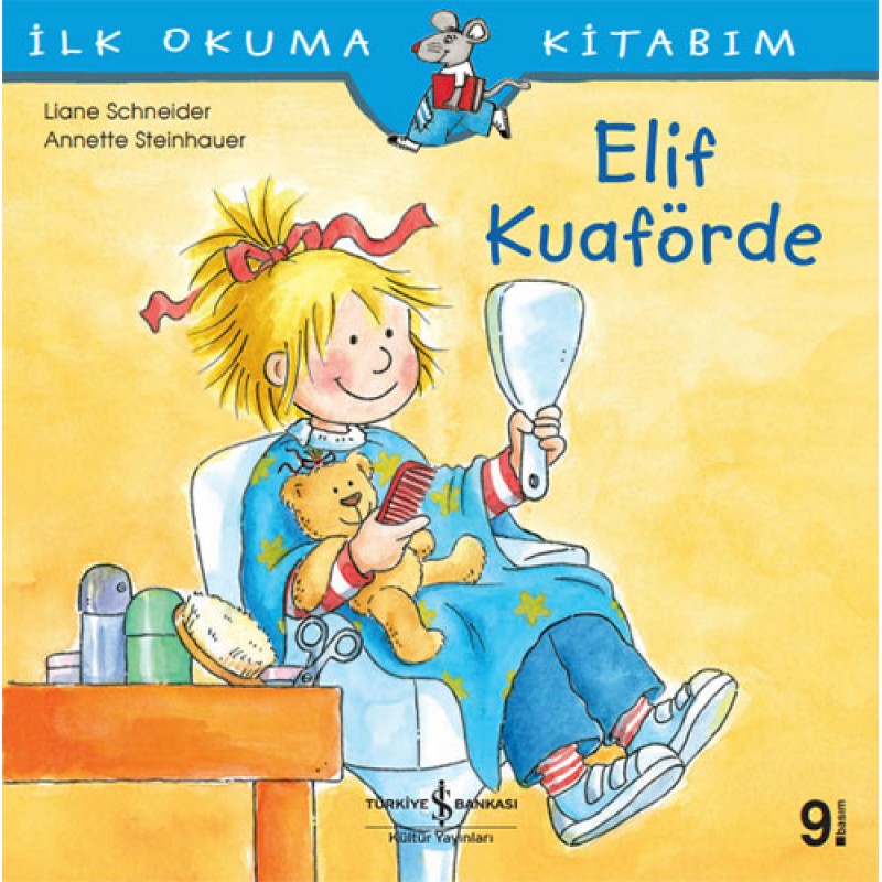 İlk Okuma Kitabım - Elif Kuaförde İlk Okuma Kitabım - Elif Kuaförde