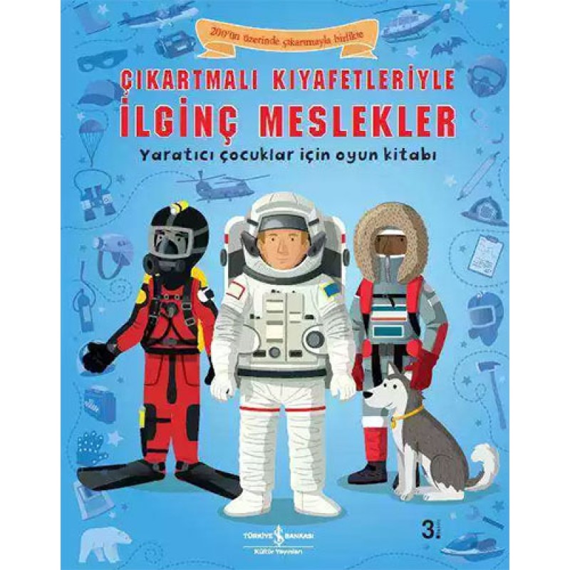 Çıkartmalı Kıyafetleriyle İlginç Meslekler Çıkartmalı Kıyafetleriyle İlginç Meslekler