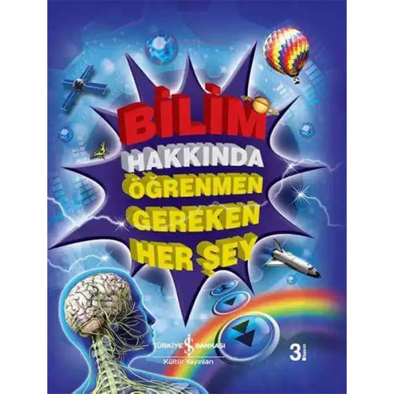 Bilim Hakkında Öğrenmen Gereken Her Şey (Ciltli) Bilim Hakkında Öğrenmen Gereken Her Şey (Ciltli)