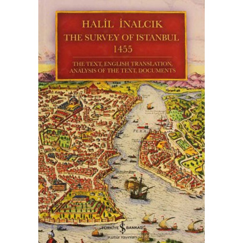 The Survey of Istanbul 1455 The Survey of Istanbul 1455