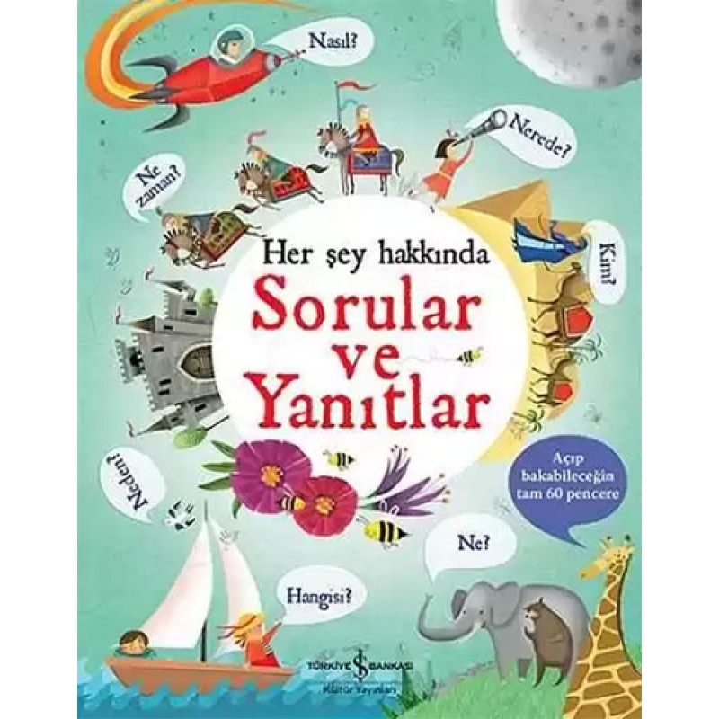 Her Şey Hakkında Sorular ve Yanıtlar (Ciltli) Her Şey Hakkında Sorular ve Yanıtlar (Ciltli)