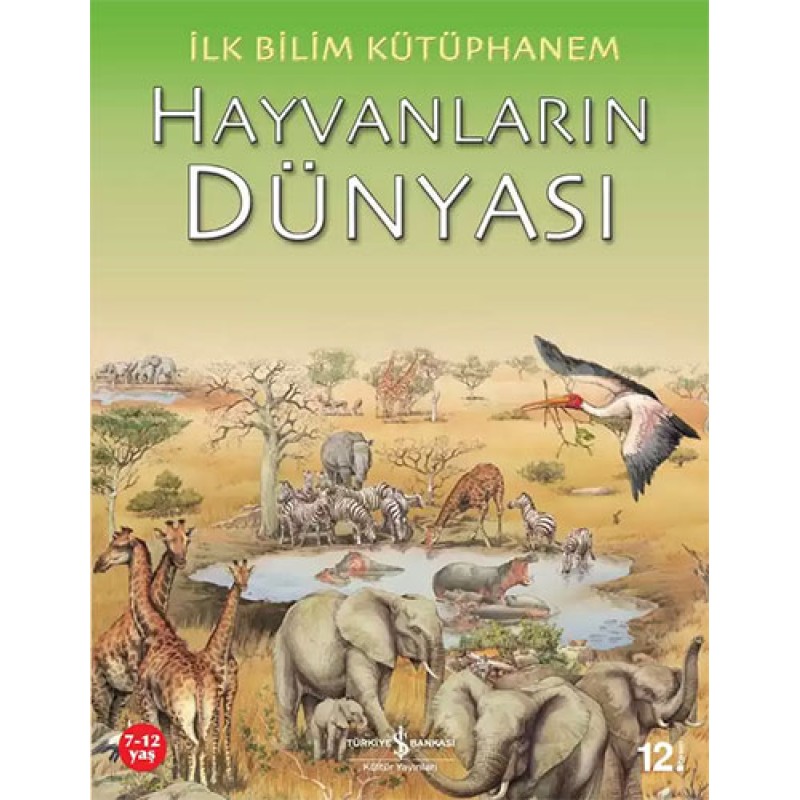 İlk Bilim Kütüphanem – Hayvanların Dünyası İlk Bilim Kütüphanem – Hayvanların Dünyası