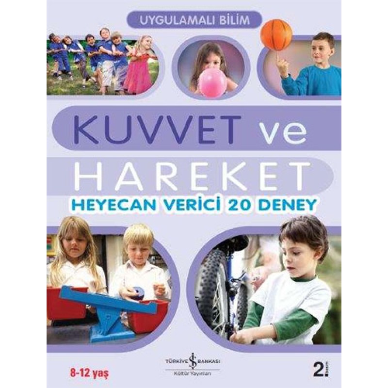 Uygulamalı Bilim - Kuvvet ve Hareket