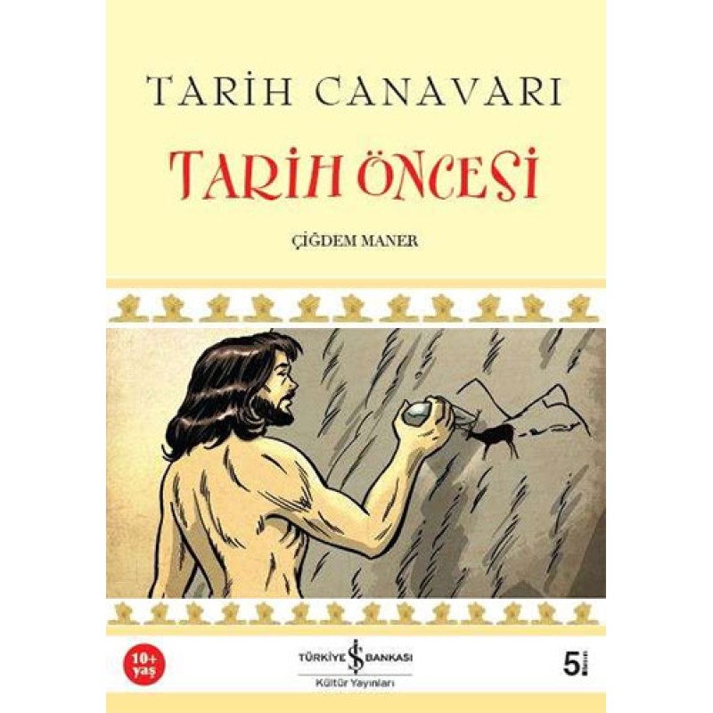 Tarih Canavarı - Tarih Öncesi Tarih Canavarı - Tarih Öncesi