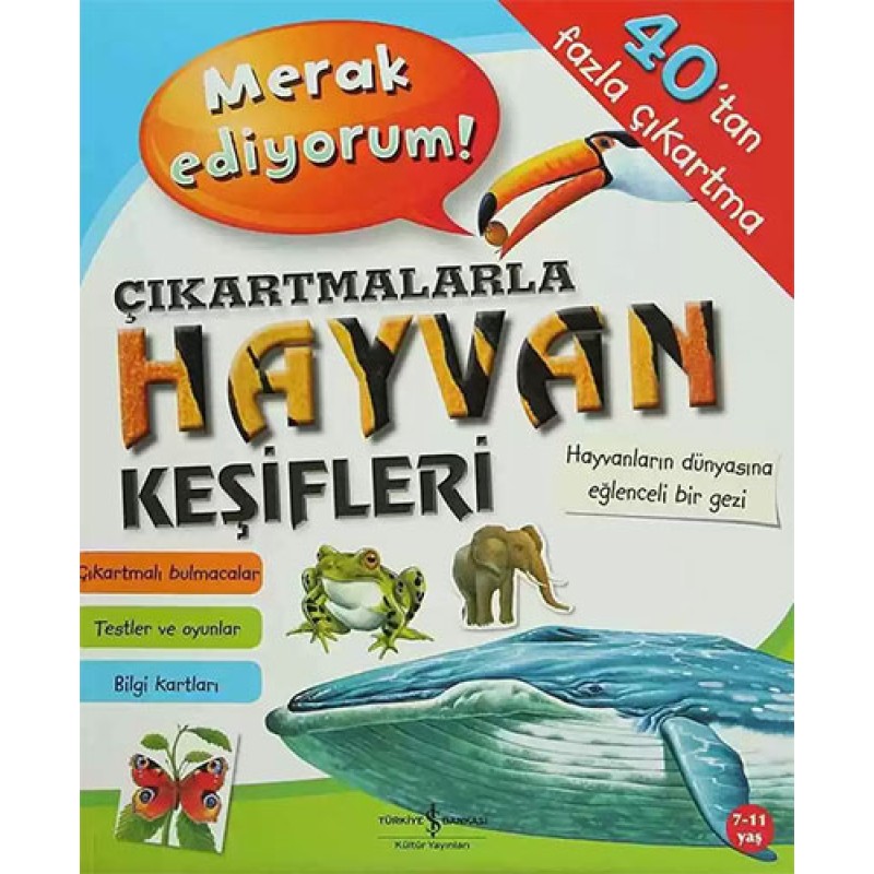 Merak Ediyorum! Çıkartmalarla Hayvan Keşifleri Merak Ediyorum! Çıkartmalarla Hayvan Keşifleri