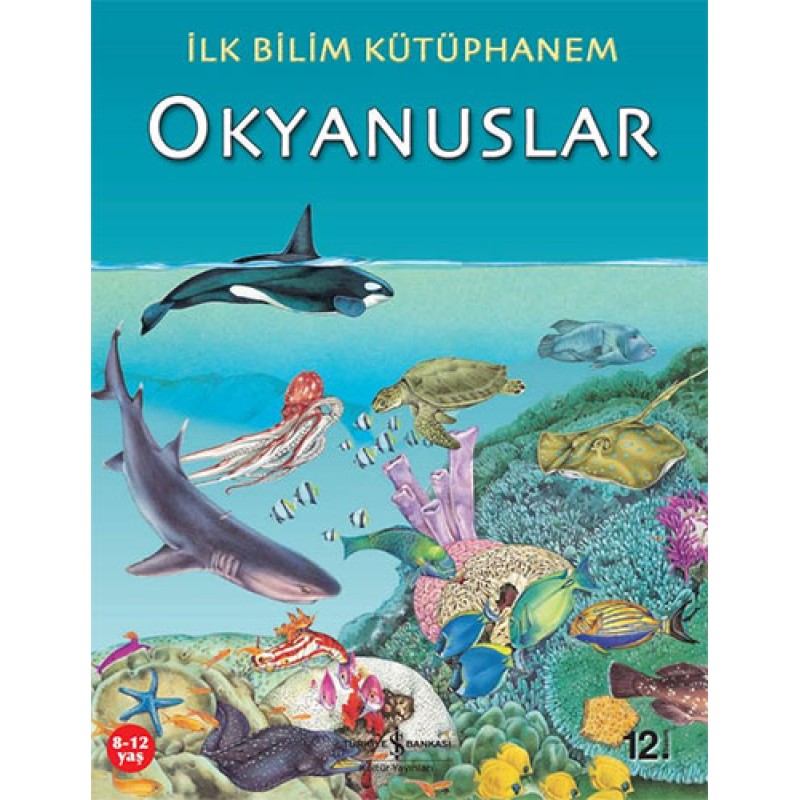İlk Bilim Kütüphanem – Okyanuslar İlk Bilim Kütüphanem – Okyanuslar