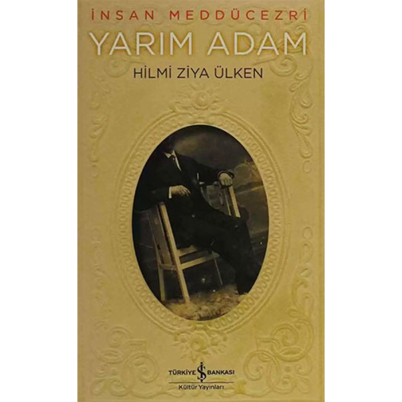 İnsan Meddücezri – Yarım Adam İnsan Meddücezri – Yarım Adam