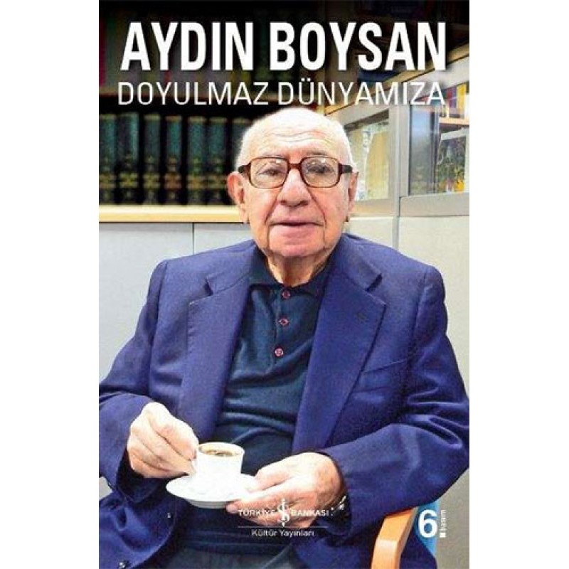 Doyulmaz Dünyamıza Doyulmaz Dünyamıza