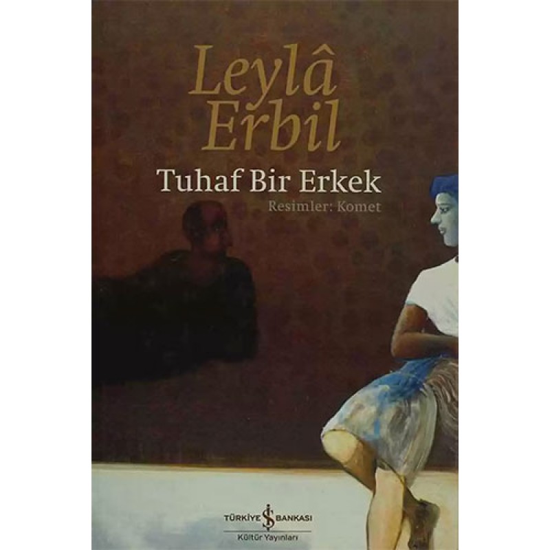 Tuhaf Bir Erkek (Ciltli) Tuhaf Bir Erkek (Ciltli)
