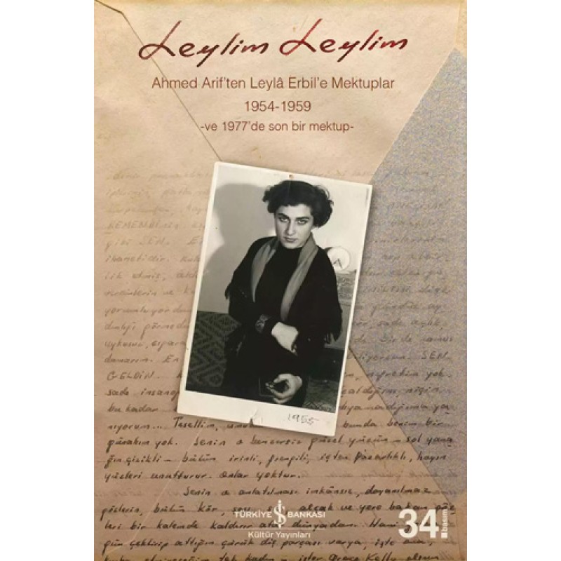 Leylim Leylim - Ahmed Arif'ten Leylâ Erbil'e Mektuplar Leylim Leylim - Ahmed Arif'ten Leylâ Erbil'e Mektuplar