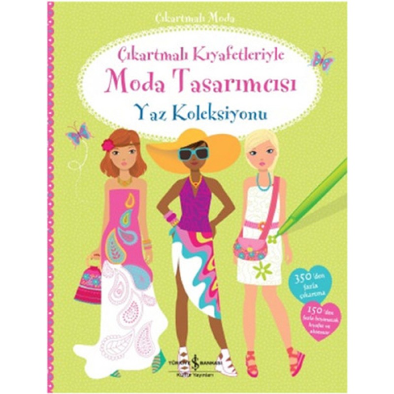 Çıkartmalı Kıyafetleriyle Moda Tasarımcısı - Yaz Koleksiyonu Çıkartmalı Kıyafetleriyle Moda Tasarımcısı - Yaz Koleksiyonu