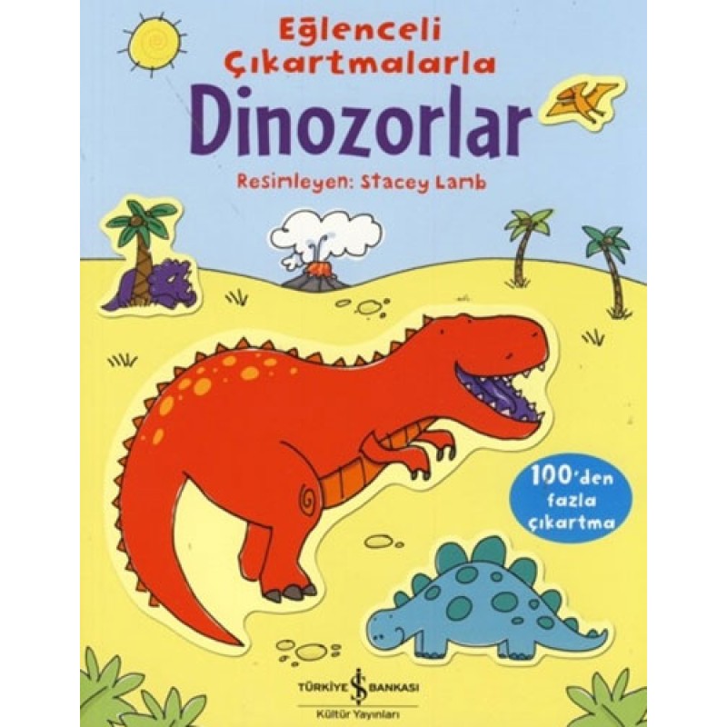 Eğlenceli Çıkartmalarla Dinozorlar Eğlenceli Çıkartmalarla Dinozorlar