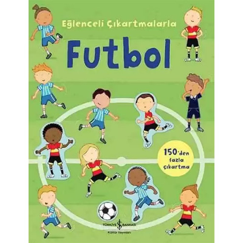 Eğlenceli Çıkartmalarla Futbol Eğlenceli Çıkartmalarla Futbol