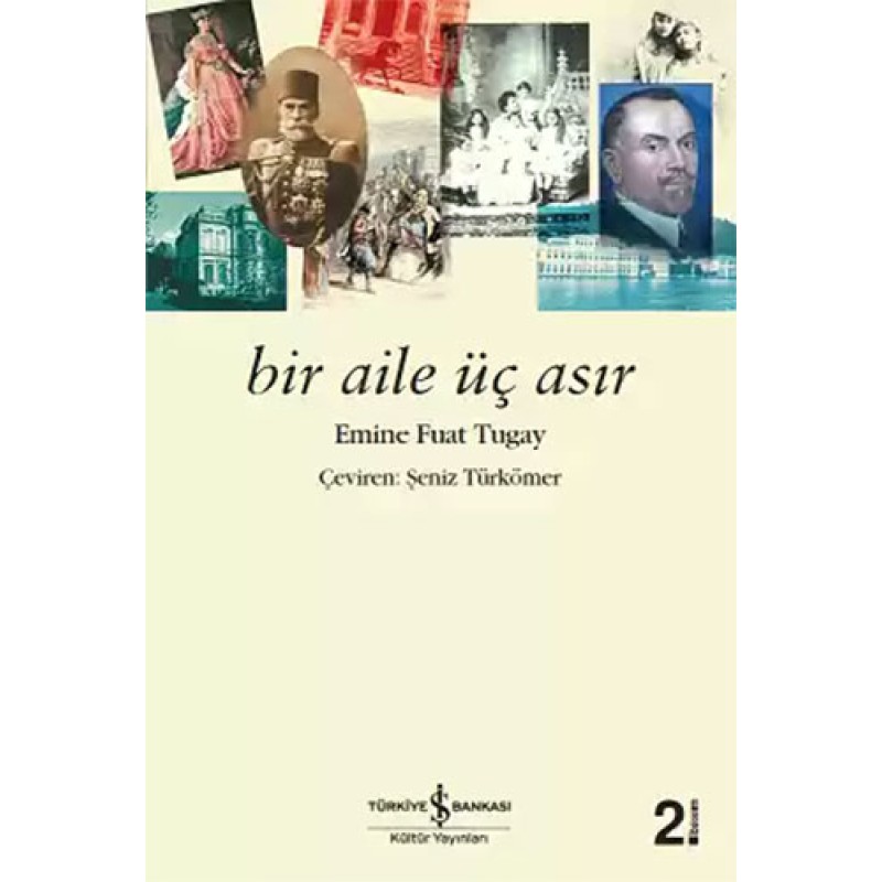 Bir Aile Üç Asır Bir Aile Üç Asır