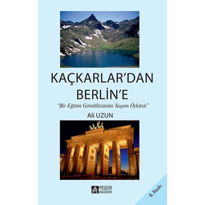 Kaçkarlar'dan Berlin'e Kaçkarlar'dan Berlin'e